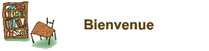 Bienvenue