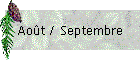 Aot / Septembre