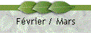 Fvrier / Mars