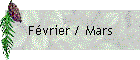 Fvrier / Mars