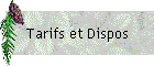 Tarifs et Dispos