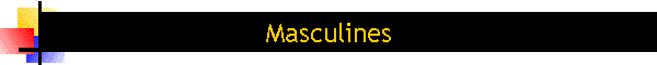 Masculines