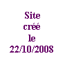 Zone de Texte: Site 
cr
le
22/10/2008
