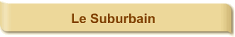 Le Suburbain