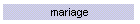 mariage